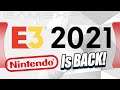 E3 2021 Dates & Companies Confirmed! (Nintendo is BACK Baby!)