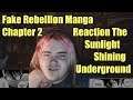 Fake Rebellion Manga Chapter 2 Reaction The Sunlight Shining Underground