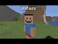 "HEY SHITASS" minecraft compilation 5