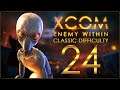 HIGH LEVEL PLAYS - XCOM: Enemy Within (Classic Difficulty) - Ep.24!