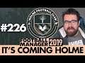 HOLME FC FM19 | Part 226 | LEAGUE CUP FINAL | Football Manager 2019