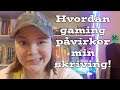 Hvordan gaming påvirker min skriving! #VlogMars