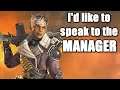 Karen Bangalore Wants to Speak to the Manager in Apex Legends