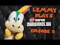 Lemmy Plays New Super Mario Bros Wii Episode 5