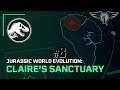 Let's Play: Jurassic World Evolution Claire's Sanctuary  - Ep 8