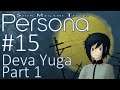 Let's Play Persona 1 - 15 - Deva Yuga Part 1