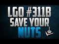 LGO #311B - Save Your Nuts - Reporting In (092219)