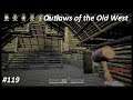 Outlaws of the Old West #119 Innenausbau Server-Pannen-Show [Deutsch german Gamplay]