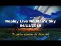 Replay Live No Man's Sky - Fazendo missões da Artemis - 04/05/2018