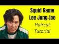 Squid Game Seong Gi-hun Haircut - TheSalonGuy