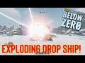 Subnautica Below Zero: Exploding Drop Ship!