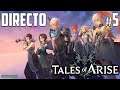 Tales of Arise - Directo #5 Español - Guía - El destino de Mahag Saar - Boss Almeidrea - PS5
