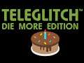 Teleglitch - The Real Survivor 🎂