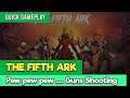 The Fifth Ark Gameplay - Android Games Gameplay - Beat 'em all Shooter Games