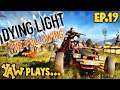The Finale (Dying Light: The Following DLC 2021)(E19)