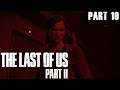 The Last of Us: Part II - Part 10