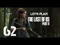 The Last of Us Part II | Walkthrough PART 62 1080p  60fps ( No Commentary )