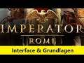 Tutorial Imperator Rome: Interface & Grundlagen #1 | Tipps & Tricks für Anfänger & Fortgeschrittene