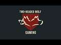 Two-Headed Wolf Gaming - A Taste for Variety Gaming
