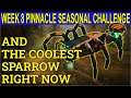 WEEK 8 Pinnacle Seasonal Challenge & The Coolest Sparrow Right Now (Destiny 2 Season 15)