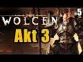 WOLCEN AKT 3 & Akt 2 Boss Kampagne #5  let's play gameplay german deutsch walkthrough 1440p