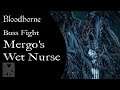 Bloodborne - Mergo's Wet Nurse
