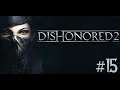 Dishonored 2 [#15] - Механический особняк