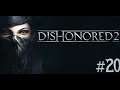 Dishonored 2 [#20] - Ведьмино гнездо