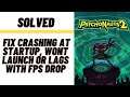How to Fix Psychonauts 2 Crashing at startup, Won't launch or lags with FPS Drop