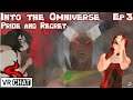 Into the Omniverse! Episode 3: "Pride and Regret" VRchat Movie!
