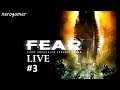 🔴[LIVE] F.E.A.R -: ตามล่าไออ้วนน้ำอัดลม #3