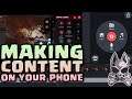 MAKING CONTENT Using Only Your Phone: How I Do It, How You Can Too!!