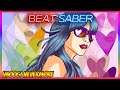 【Beat Saber】 Burning Heat, Kind Lady, Move Your Feet - DDRMAX2 Mix