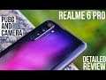 Realme 6 Pro Detailed Review with Camera and Gaming Samples - PUBG and Call of Duty - Overpriced?