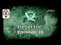 Rebel Inc - Ep 15 - Normal