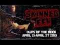 SKINNEDTEEN CLIPS OF THE WEEK: APRIL 21 - APRIL 27, 2019