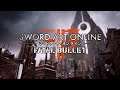 Sword Art Online: Fatal Bullet - Часть 1 - Тренировка - (Прохождение на РС)