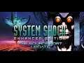system shock: enhanced edition [2/5] full playthrough, [custom] hard difficulty.