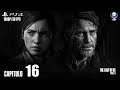 The Last of Us Parte 2 (Gameplay Español, Ps4) Capitulo 16 Otro punto de vista