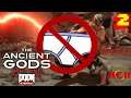 UNDERWEAR IS EXCESSIVE! | Doom: Eternal The Ancient Gods Part One Part 02 | Bottles and Mikey G play