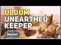 Unearthed Keeper WoW Uldum