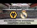 Wolverhampton Wonderkids | FM20 | Champions League Final