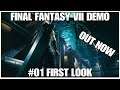 #01 First look Final Fantasy VII Demo, out now, PS4PRO, gameplay, playthrough