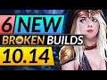 6 NEW BROKEN Champion Builds YOU MUST ABUSE in Patch 10.14 - League of Legends Pro Guide