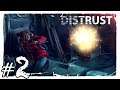 An Unexpected Discovery | Distrust - Part #2