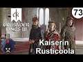 Crusader Kings 3 | 73 | Rusticoola sammelt Titel | Kaiserin v. Germanien/Franziska/HRR