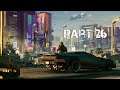 Cyberpunk 2077 No Commentary Part 26 (PS4)