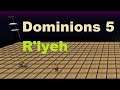 Dominions 5: Rlyeh on Herehft Werrt
