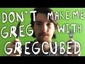 Don't Make Me Greg #16 The universe is about to collapse with GregCubed