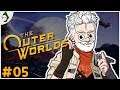 EP. 05 진정한 RPG가 돌아왔다! | 아우터 월드 // The Outer Worlds